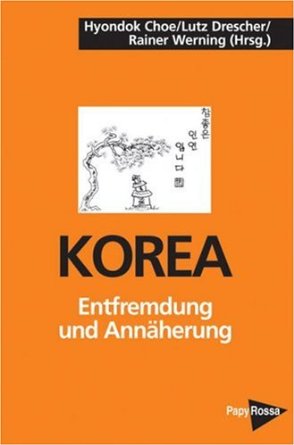 Korea - Entfremdung und Annäherung